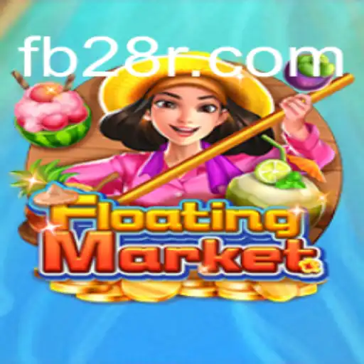 Explore the Fascinating World of FloatingMarket on 28R.COM Platform-Oficial Slots Brasil #1