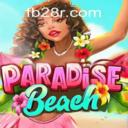Discover ParadiseBeach: An Immersive Gaming Experience on 28R.COM platform-Oficial Slots Brasil #1